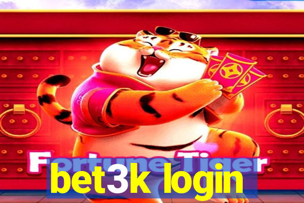 bet3k login